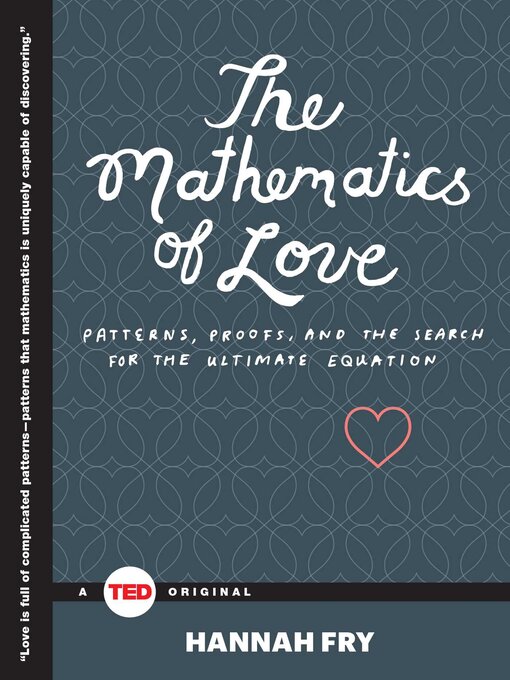 Title details for The Mathematics of Love by Hannah Fry - Wait list